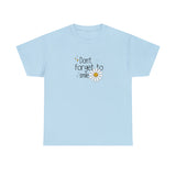 Don't Forget To Smile Graphic T Shirt