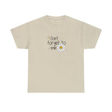 Don't Forget To Smile Graphic T Shirt