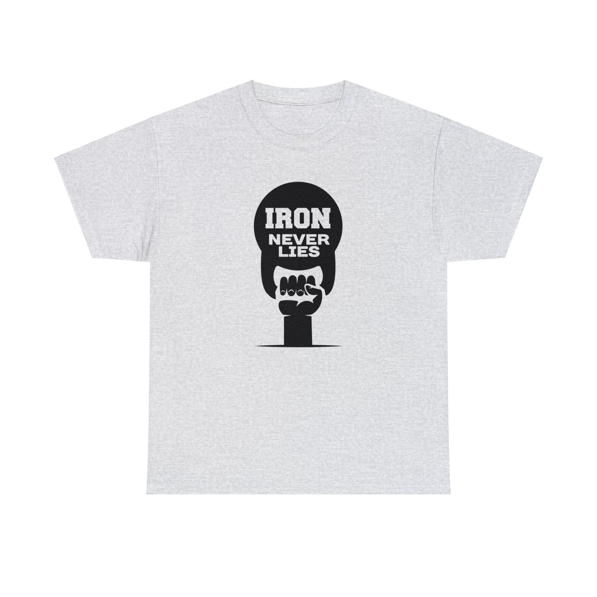 Iron Never Lies Graphic T Shirt