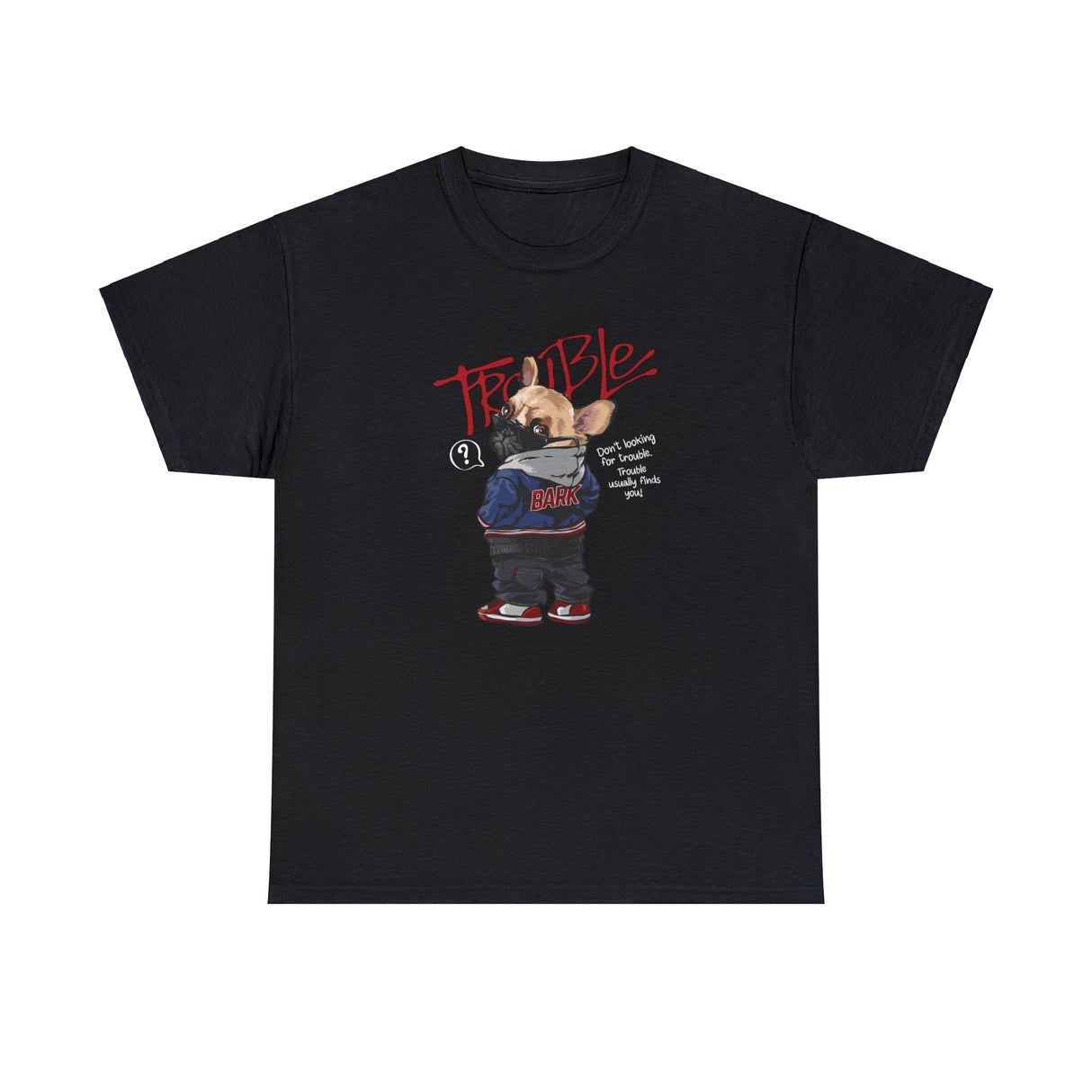 Trouble Bark Graphic T Shirt