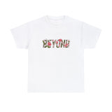 Beyond Graphic Tee Shirt