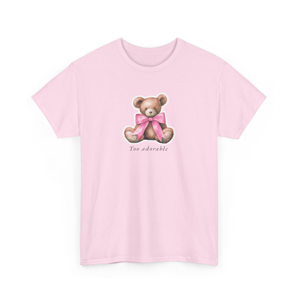 Too Adorable Teddy Bear Graphic Tee Shirt