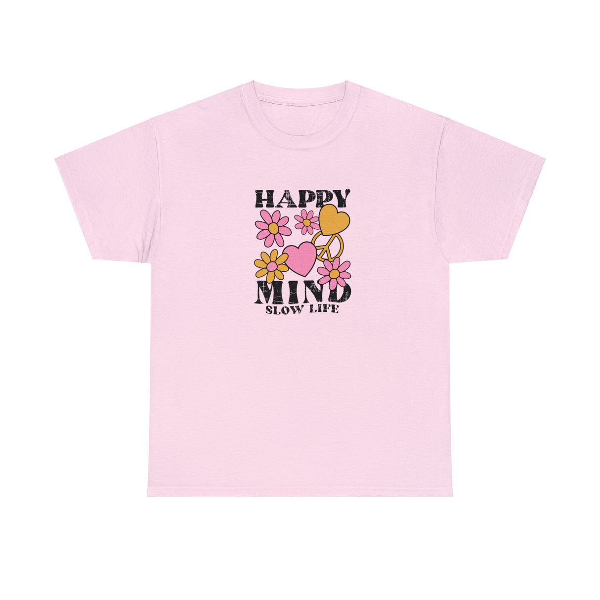 Happy Mind Slow Life Graphic T Shirt