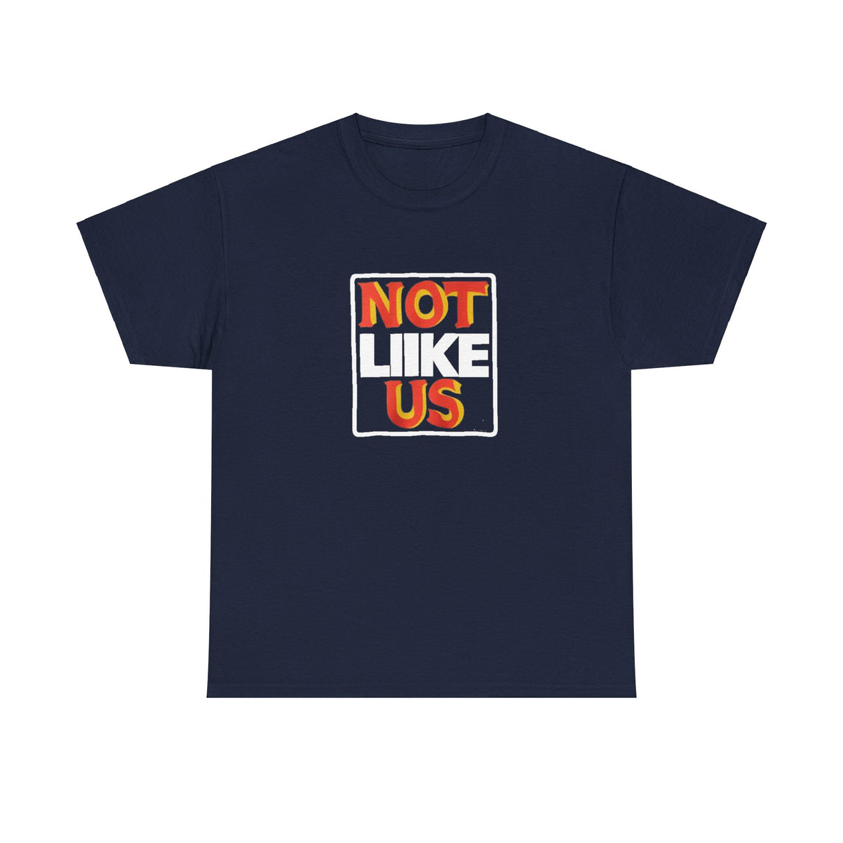 Not Like Us Graphic Tee Shirt