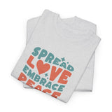 Spread Love Embrace Peace Graphic Tee Shirt