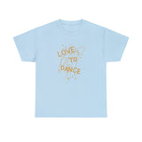 Love To Dance Graphic T Shirt