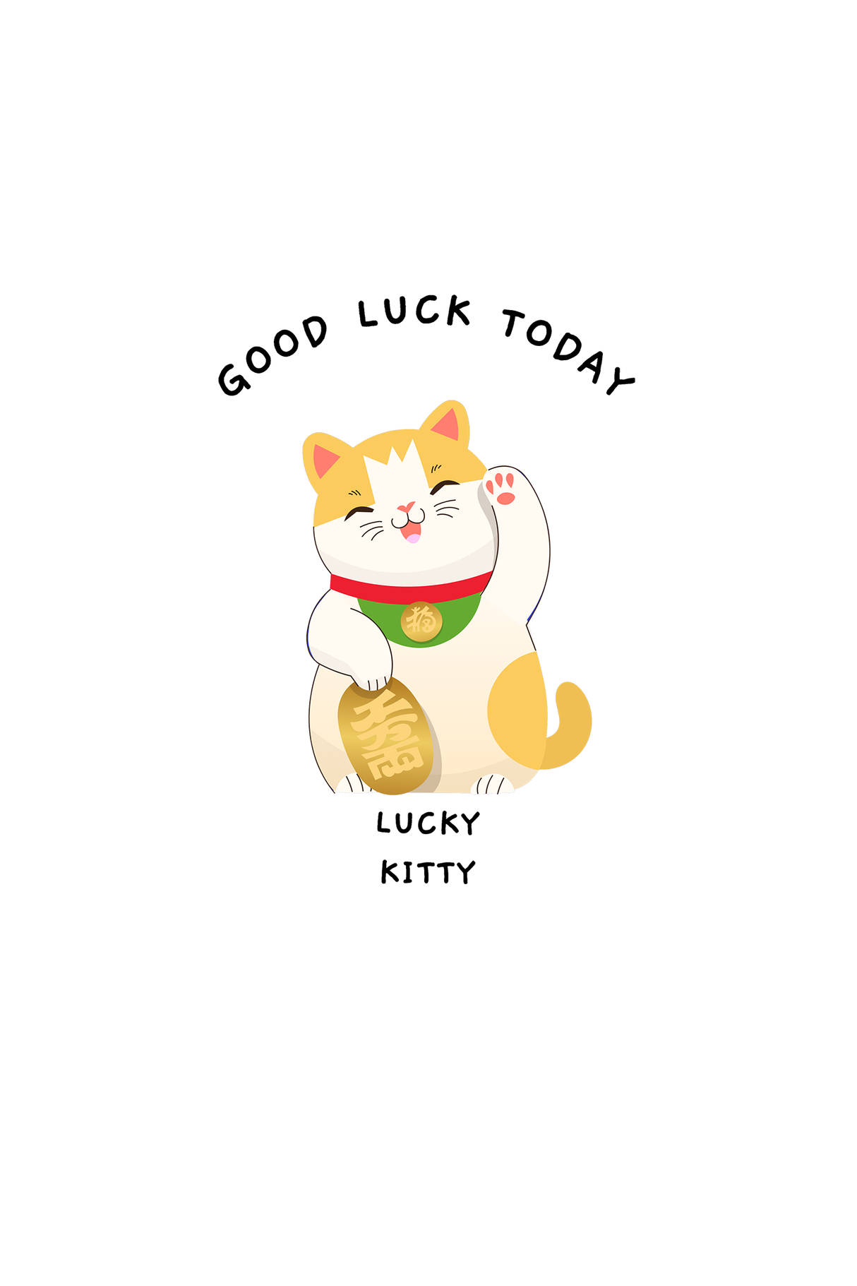 Good Luck Day Lucky Kitty