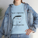 More Espresso Less Depresso