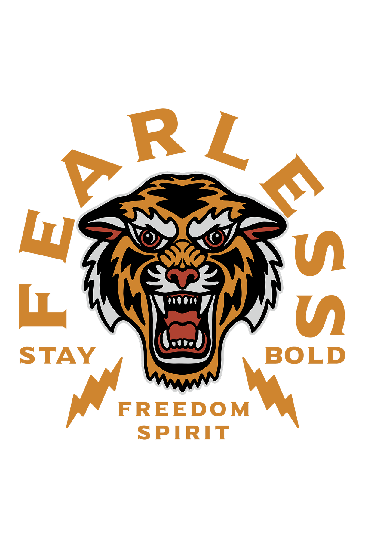 Fearless Stay Bold Tiger