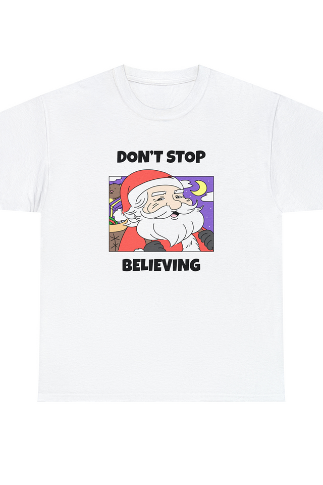 Don't Stop Believing Graphic T Shirt