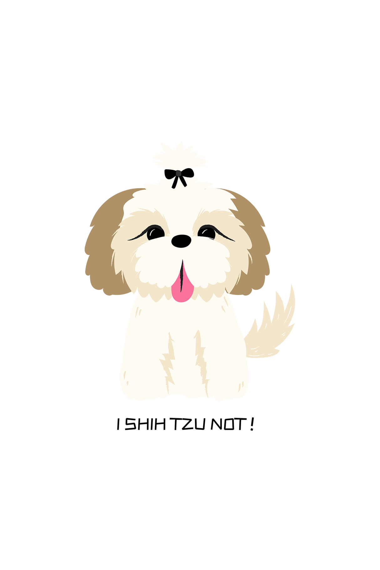 I Shihtzu Not !