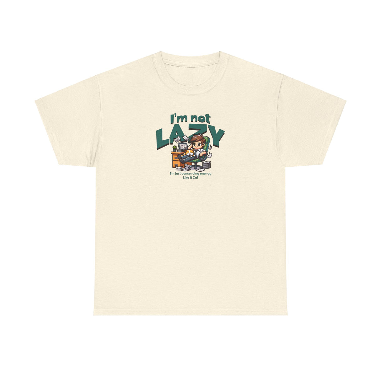 I'm Not Lazy Graphic Tee Shirt