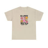 Happy Mind Slow Life Graphic T Shirt