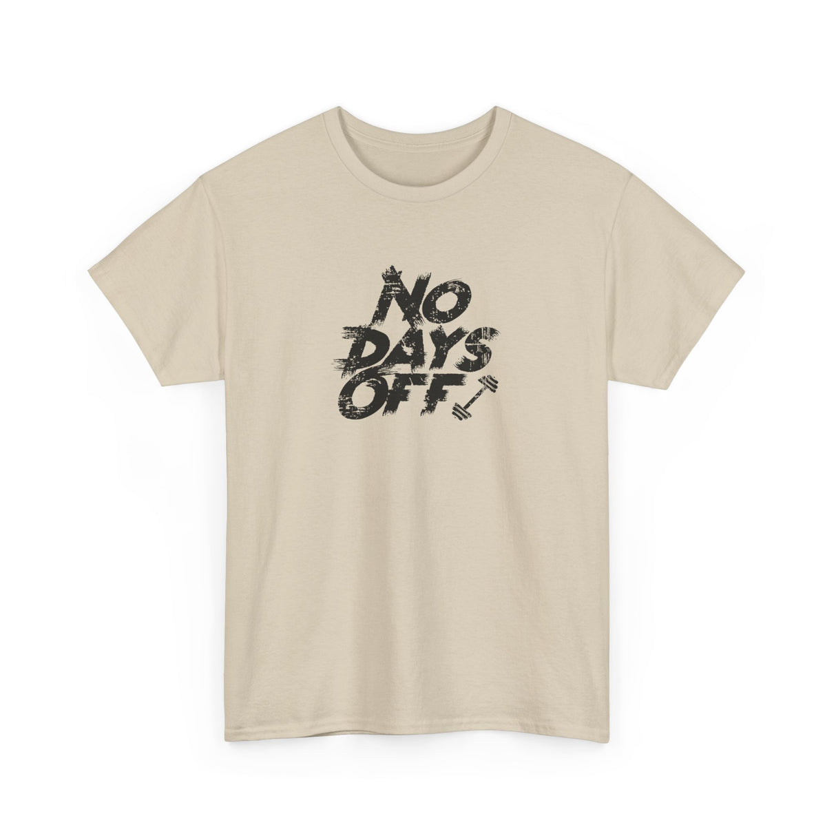 No Days Off Graphic Tee Shirt