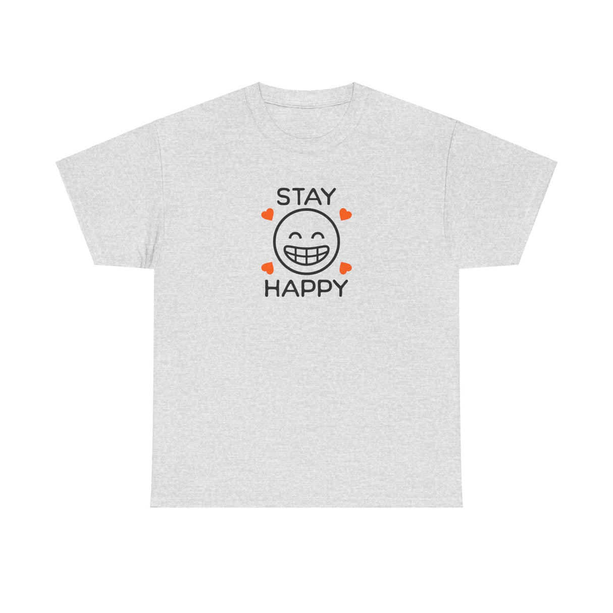 Stay Happy Graphic Tee Shirt