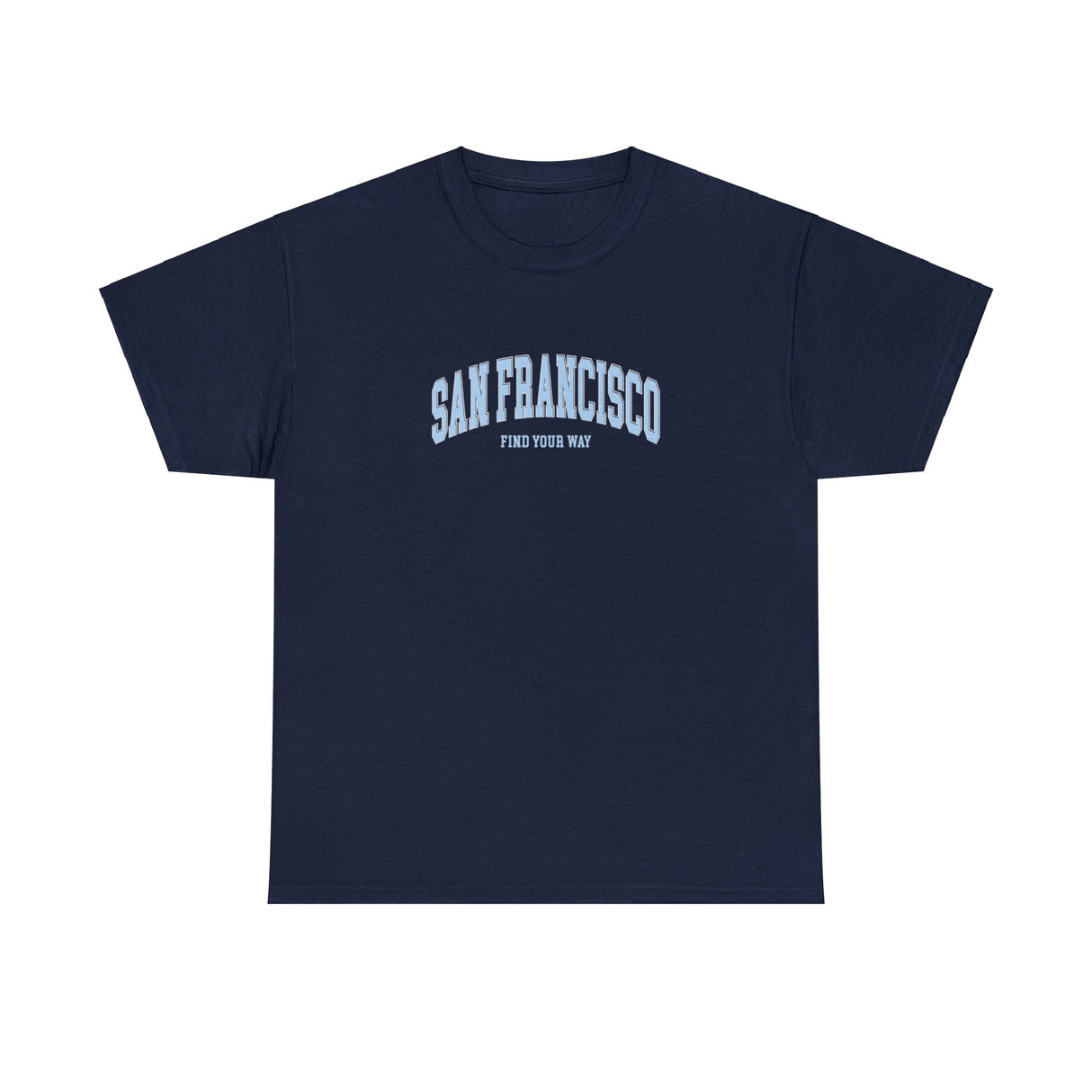 San Francisco Find Your Way Graphic Tee Shirt