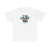 I'm Not Lazy Graphic Tee Shirt