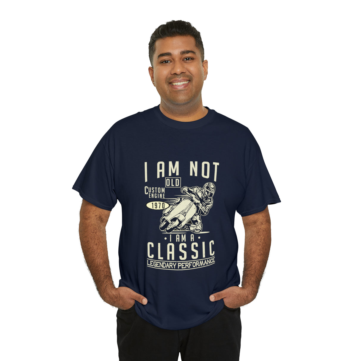 I Am Not Old I Am A Classic