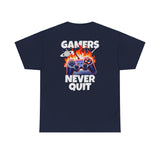 Gamers Never Quit Graphic Tee Shirt