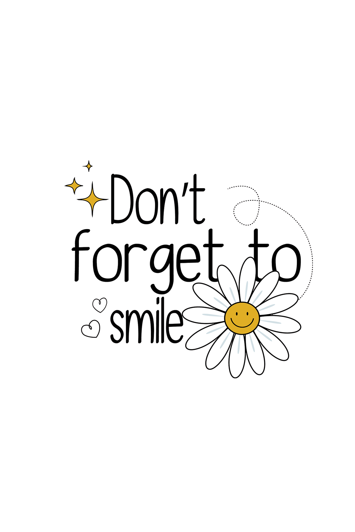 Don't Forget To Smile Graphic T Shirt