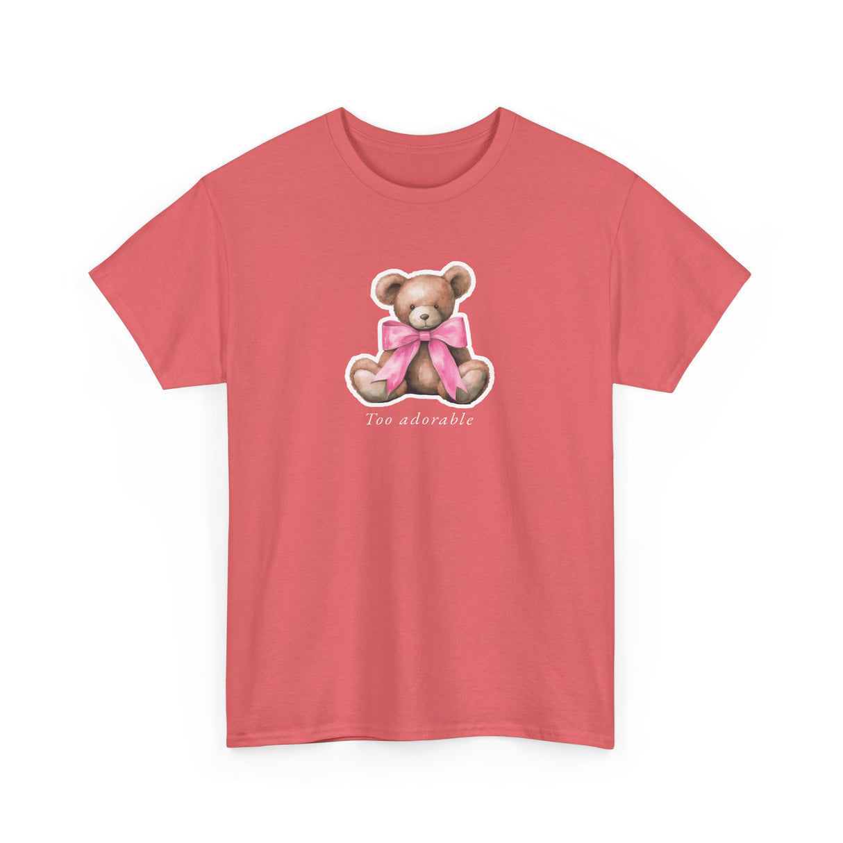 Too Adorable Teddy Bear Graphic Tee Shirt