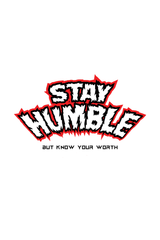 Stay Humble