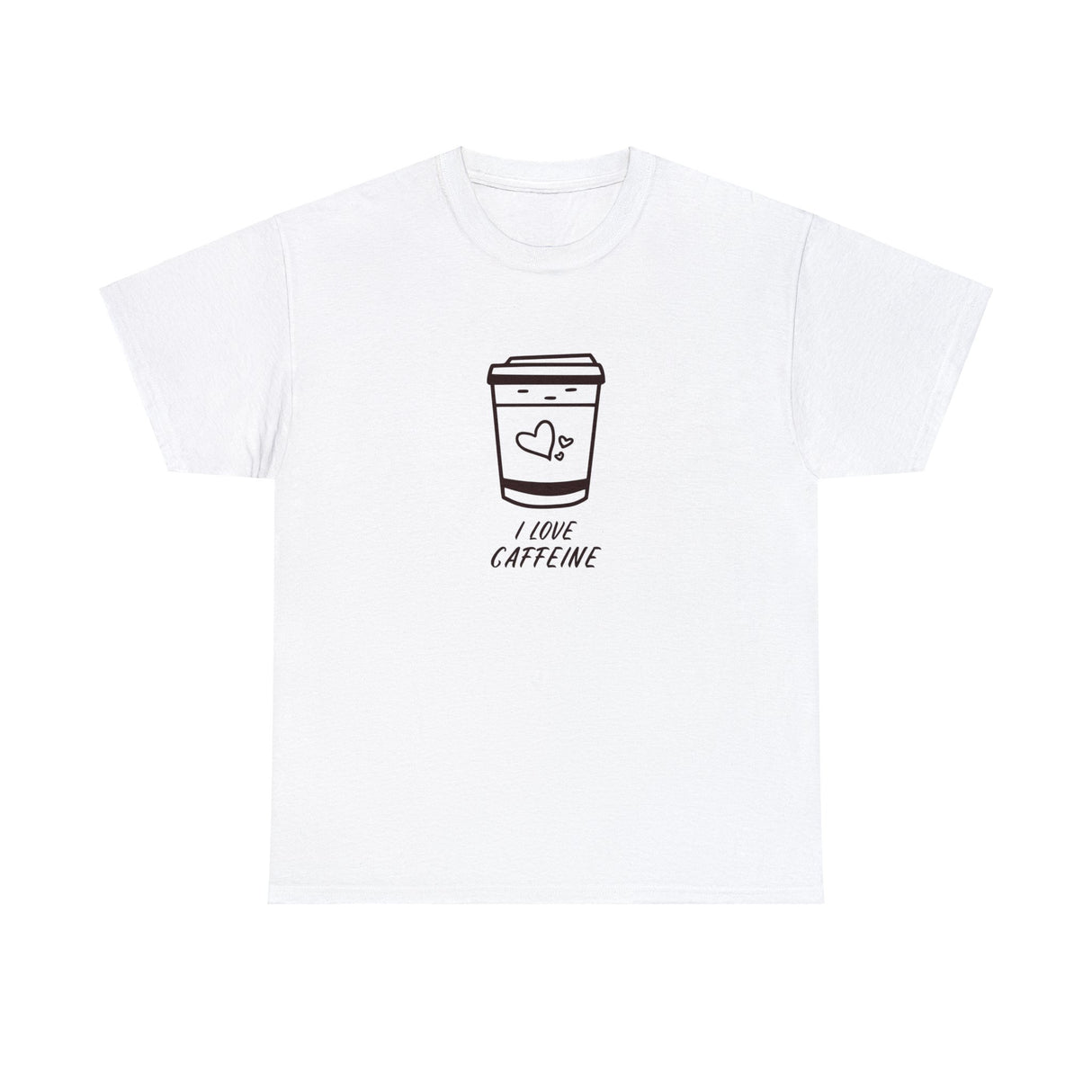 I Love Caffeine Graphic T Shirt