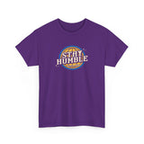 Stay Humble Hustle Hard Graphic Tee Shirt