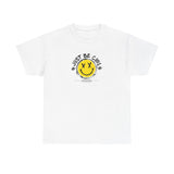 Just Be Cool Graphic Tee Shirt