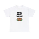 Matcha Time All The Time Graphic T Shirt