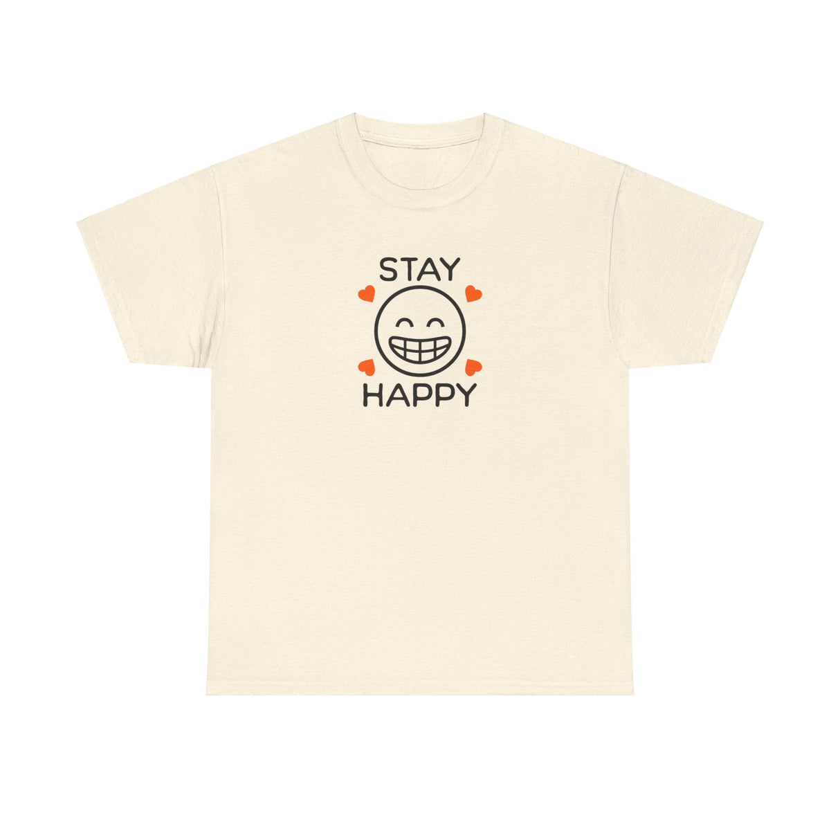 Stay Happy Graphic Tee Shirt