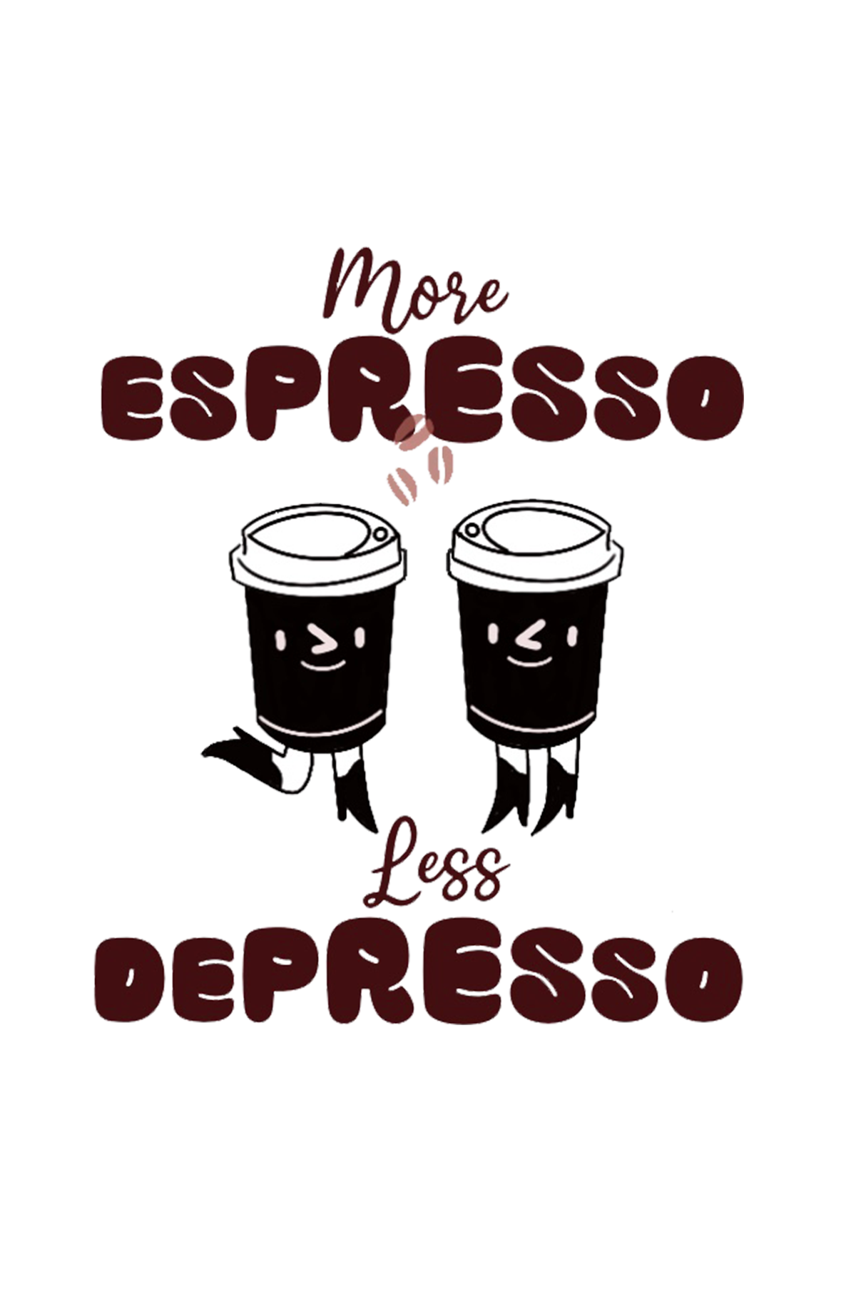 More Espresso Less Depresso