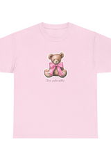 Too Adorable Teddy Bear Graphic Tee Shirt