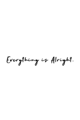 Everything Is Alright Graphic T Shirt