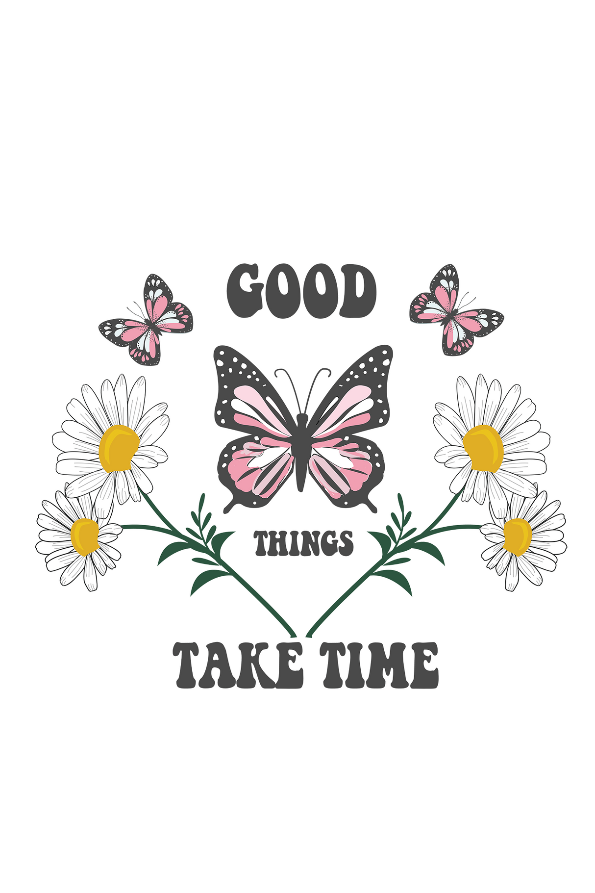 Good Things Take Time