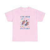 Move Ahead Step By Step Graphic T Shirt