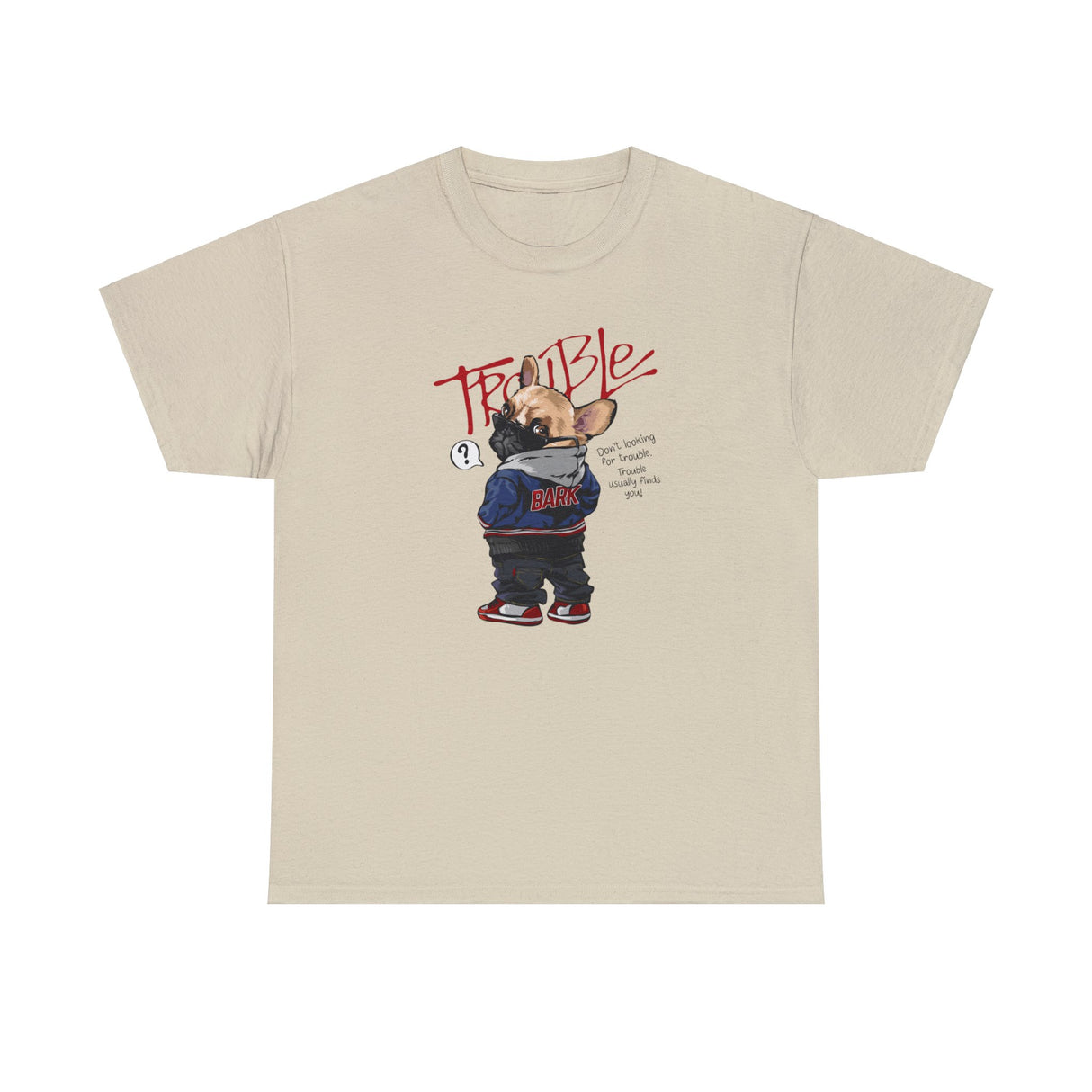 Trouble Bark Graphic T Shirt