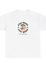 Stay Weird Graphic Tee Shirt