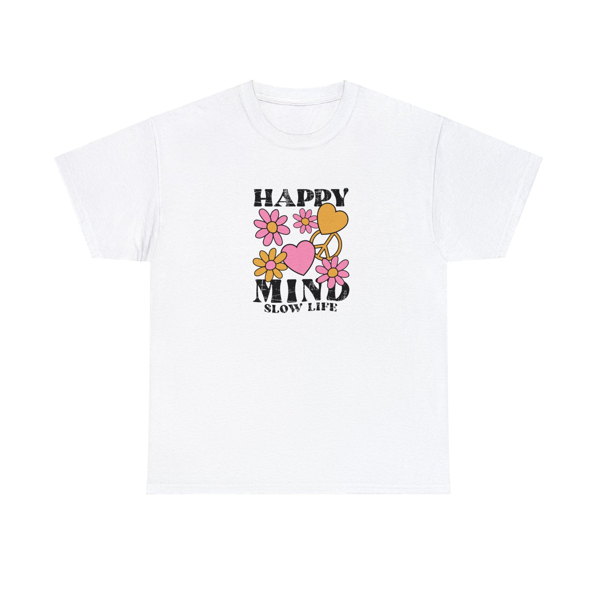 Happy Mind Slow Life Graphic T Shirt