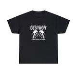 Destroy Street Wear Apparel Graphic Tee Shirt