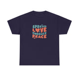 Spread Love Embrace Peace Graphic Tee Shirt