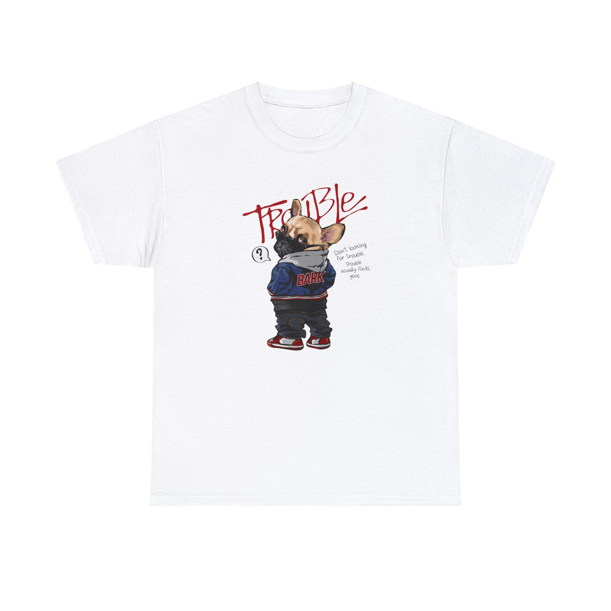 Trouble Bark Graphic T Shirt