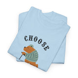 Choose Make Your Day Graphic Tee Shirt