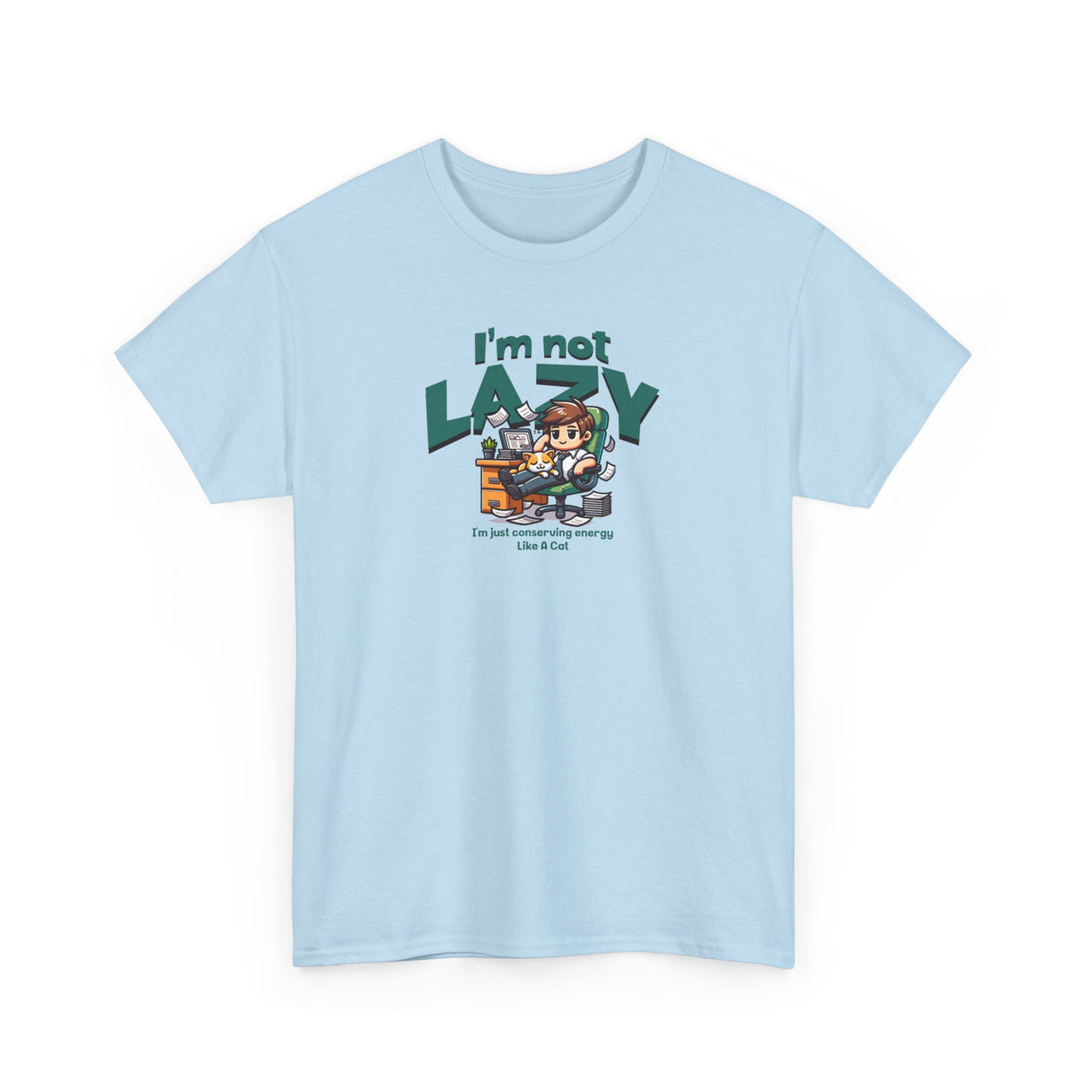 I'm Not Lazy Graphic Tee Shirt