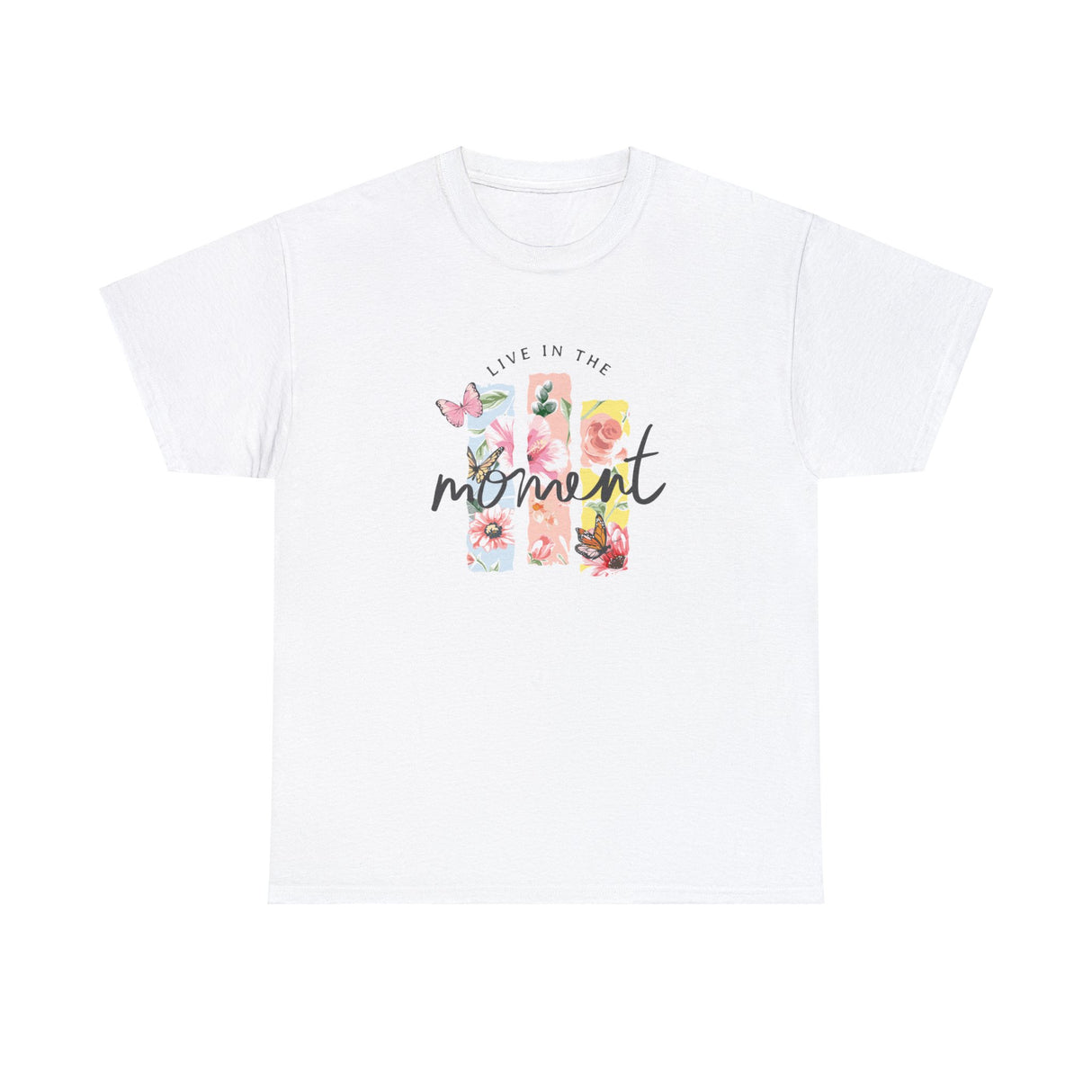 Live In The Moment Graphic T Shirt