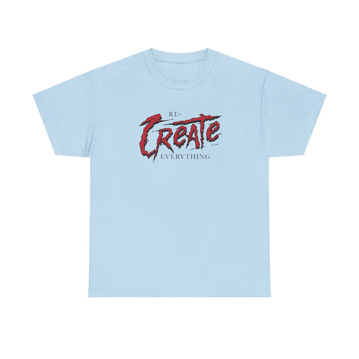 Re-create Everything Graphic Tee Shirt