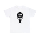 Iron Never Lies Graphic T Shirt