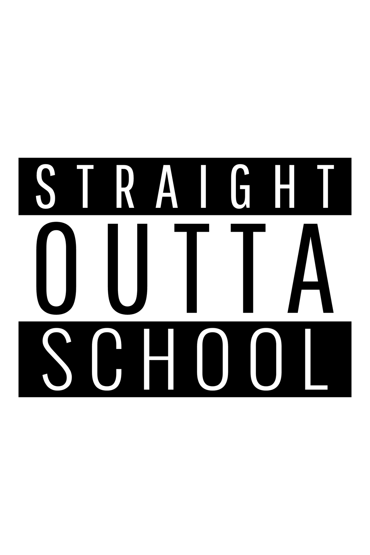 Straight Out Of School