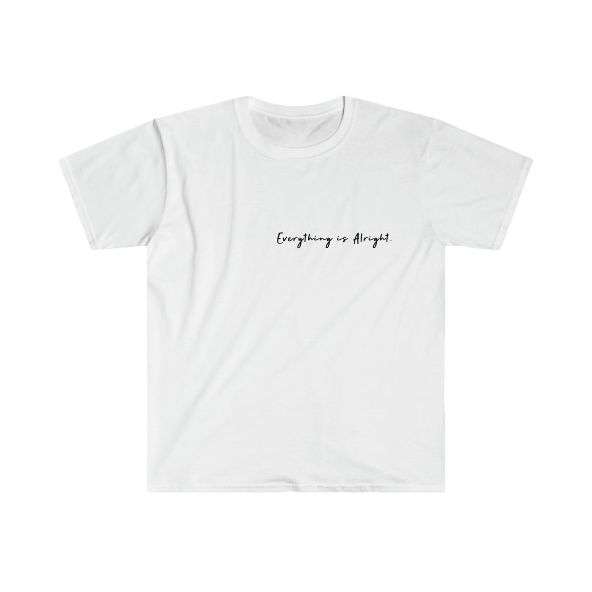 Everything Is Alright Graphic T Shirt