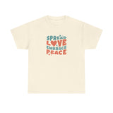 Spread Love Embrace Peace Graphic Tee Shirt